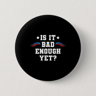 Macaron Rond 5 Cm Est-ce D assez encore Pro-trump Conservateur Patri