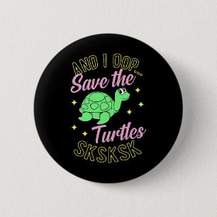 Macaron Rond 5 Cm Et Je Suis En Train De Sauver Les Tortues Sksksk M