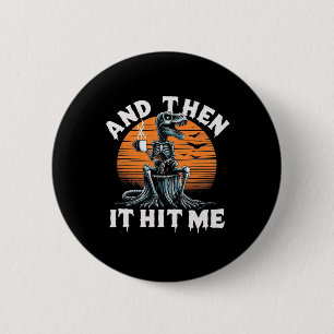Macaron Rond 5 Cm Et puis ça m'a frappé Vintage Halloween squelette 