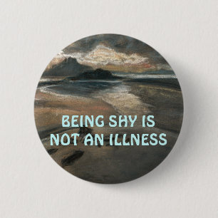 MACARON ROND 5 CM ÊTRE SHY N'EST PAS UN BOUTON MALADE