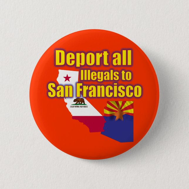 Macaron Rond 5 Cm Expulsez tous les Illegals à San Francisco (Devant)