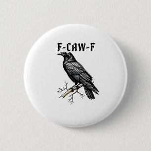 Macaron Rond 5 Cm F Caw F Corbeau, F-Caw-F Mème de l'oiseau mignon q
