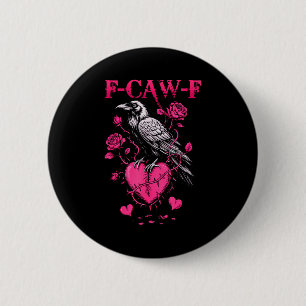 Macaron Rond 5 Cm F-caw-f Corbeau Noir Oiseau Noir Roses Cœur Drôle