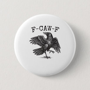 Macaron Rond 5 Cm F-Caw-F Corbeau Pun Drôle Oiseau Croassement Grung