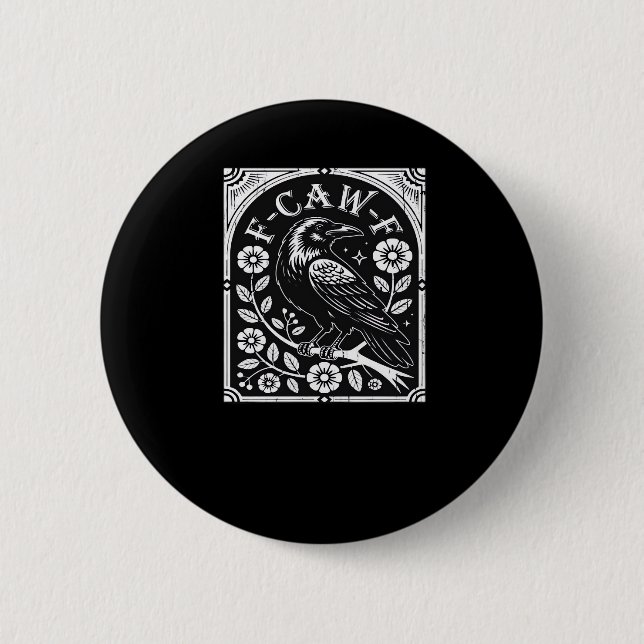 Macaron Rond 5 Cm F-Caw-F Crow Aesthetic Casual (Devant)