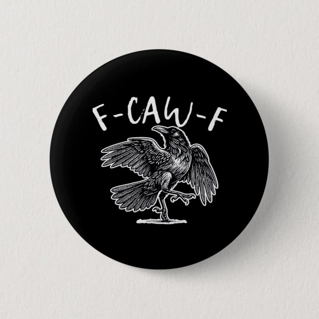 Macaron Rond 5 Cm F-Caw-F Crow Gothic Humor Funny (Devant)