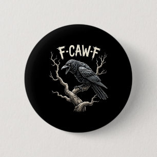 Macaron Rond 5 Cm F-caw-f Drôle Corbeau de corbeau Vintage gothique