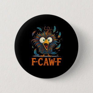 Macaron Rond 5 Cm F-Caw-F Drôle de poulet désordonné Oiseau Coq F-Ca