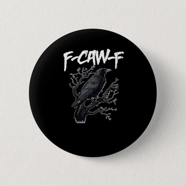 Macaron Rond 5 Cm F-Caw-F Funny Crow Minimal Clean (Devant)
