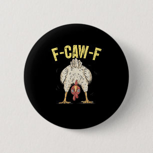 Macaron Rond 5 Cm F-Caw-F Humour de poulet drôle Citation de coq F-C