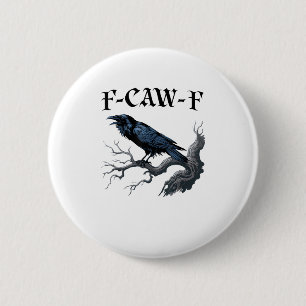 Macaron Rond 5 Cm F-Caw-F Oiseau Drôle Corbeau