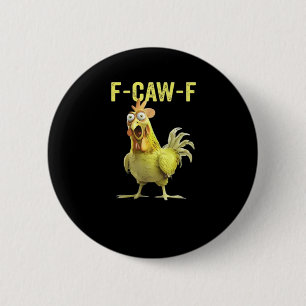 Macaron Rond 5 Cm F-Caw-F Poulet Drôle Classique Créatif Décontracté