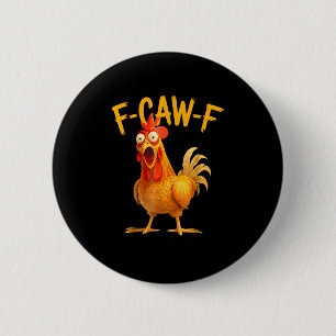 Macaron Rond 5 Cm F-Caw-F Pun Drôle de poulet Coq qui chante Grunge