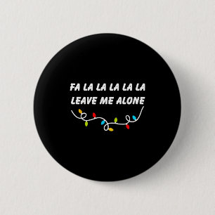 Macaron Rond 5 Cm Fa La La La La La Laissez-Moi Tranquille Drôle De