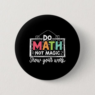 Macaron Rond 5 Cm Faire des maths pas de la magie Prof de maths drôl