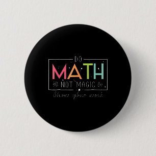 Macaron Rond 5 Cm Faire des maths pas de la magie Prof de maths drôl
