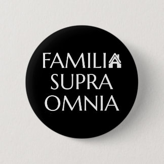 Macaron Rond 5 Cm Familia Supra Omnia - Citation latine
