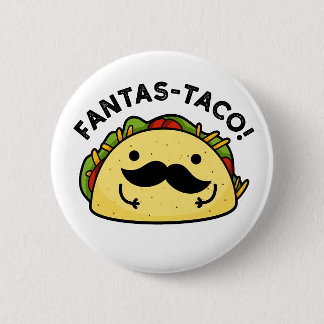 Macaron Rond 5 Cm Fantas-taco Drôle Fantastique Pun Taco (Devant)
