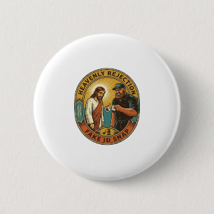 Macaron Rond 5 Cm Faux ID de Jésus confisqué videur en colère club f