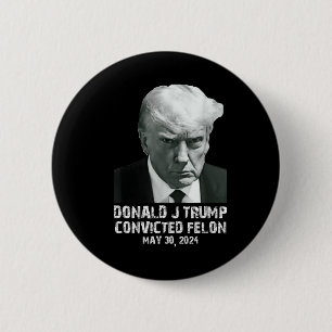 Macaron Rond 5 Cm Felon Donald Trump Coupable De Le Verrouiller Dans