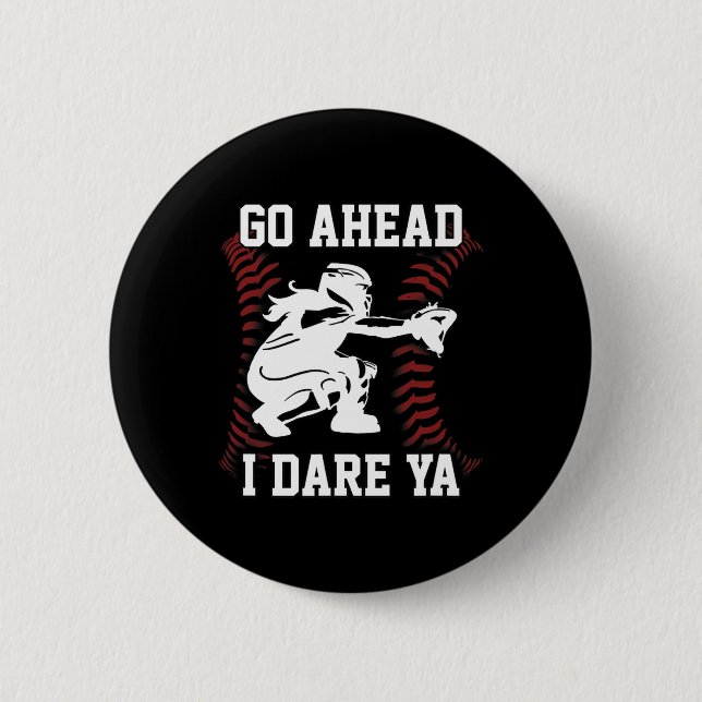 Macaron Rond 5 Cm Femme39s Softball Catcher Drôle Ado filles I Oser (Devant)