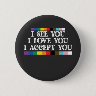 Macaron Rond 5 Cm Fierté LGBT Je Vois L'Amour Accepter Votre Soutien