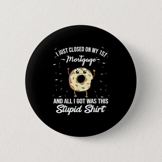 Macaron Rond 5 Cm First Mortgage Housewarming Quote Meme New Homeown (Devant)