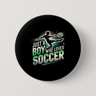 Macaron Rond 5 Cm Football pour garçons, juste un garçon qui aime le