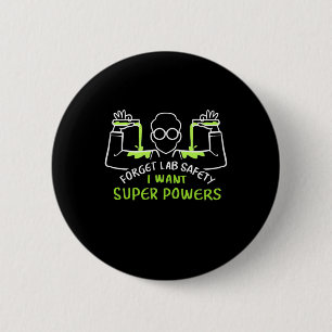 Macaron Rond 5 Cm Forget Lab Safety I Want Super Powers