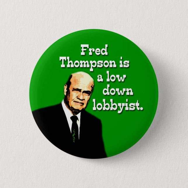 Macaron Rond 5 Cm Fred Thompson est un lobbyiste à bas prix (Devant)