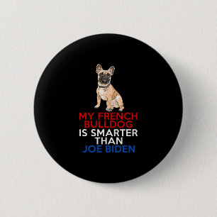 Macaron Rond 5 Cm French Bulldog Est Plus Intelligent Que Joe Biden 