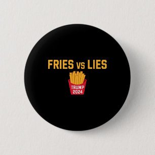 Macaron Rond 5 Cm Frites contre mensonges Trump 2024 Trump 2024 Frit