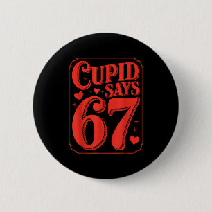 Macaron Rond 5 Cm Fun Cupid dit Six Seven la Saint-Valentin 6 7 Gen