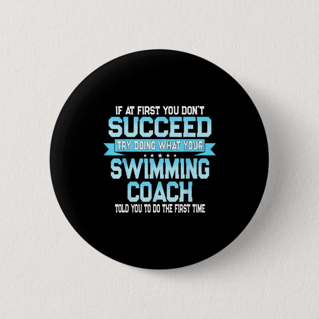 Macaron Rond 5 Cm Fun Swimming Coach Meme - Funny Swimmer Saying  (Devant)