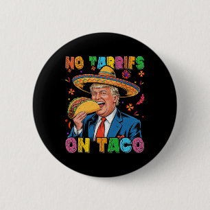 Macaron Rond 5 Cm Funky Mexicain Cinco De Mayo Trump Pas De Tarrifs