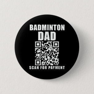 Macaron Rond 5 Cm Funny Badminton Papa Scan For Payment Fête des pèr