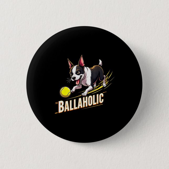 Macaron Rond 5 Cm Funny Ballaholic Boston Terrier Dog Chasing Bostie (Devant)