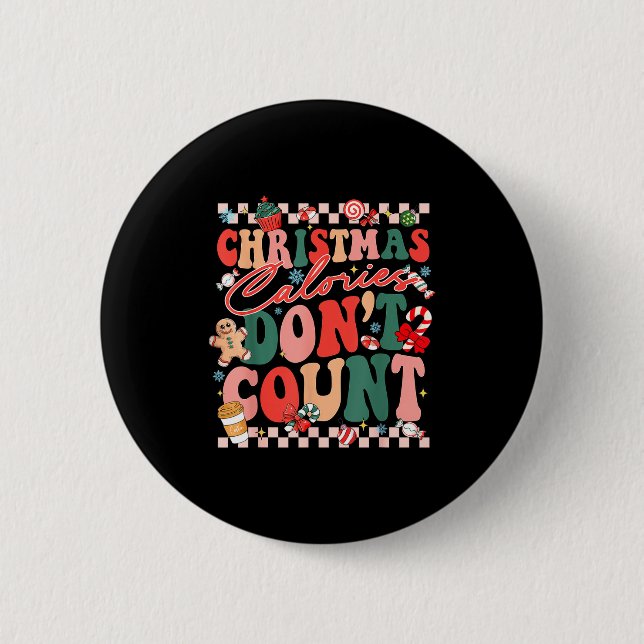 Macaron Rond 5 Cm Funny Christmas Calories Don't Count Xmas Cookie  (Devant)