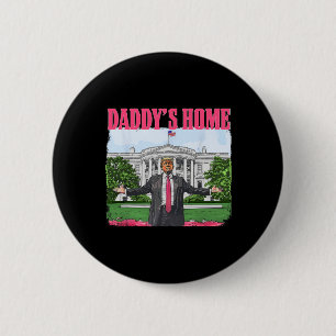 Macaron Rond 5 Cm Funny Daddy's Home Trump Pink 2024 White House Com