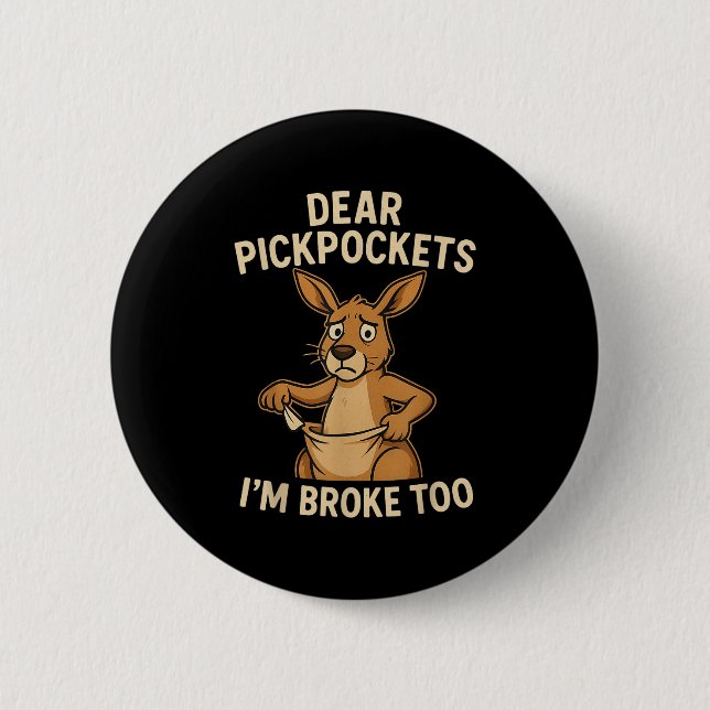 Macaron Rond 5 Cm Funny Dear Ckckets I’m Broke Too Kangaroo  (Devant)