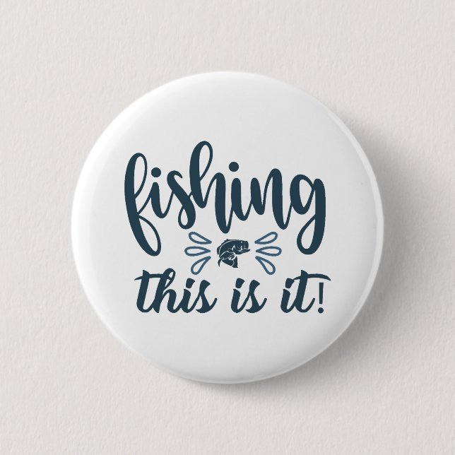 Macaron Rond 5 Cm Funny Fishing Shirt avec slogan (Devant)