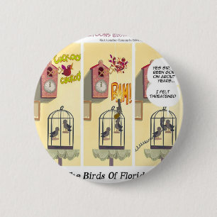 Macaron Rond 5 Cm Funny Florida Stand Your Ground Birds