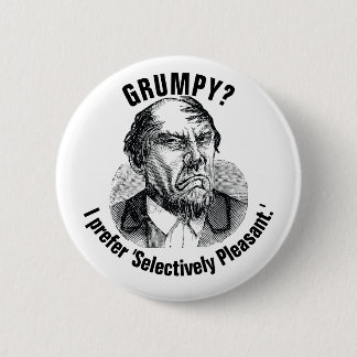 Macaron Rond 5 Cm Funny Grumpy Quote – Selectively Pleasant