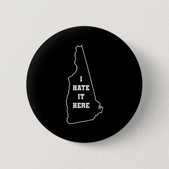 Macaron Rond 5 Cm Funny I Hate It Here New Hampshire Nh State Joke  (Devant)