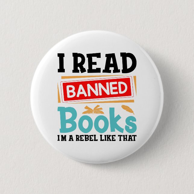Macaron Rond 5 Cm Funny I Read Banned Books Rebel Quote (Devant)