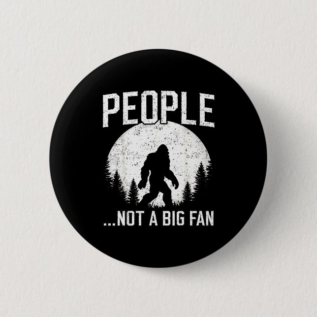 Macaron Rond 5 Cm Funny Introvert Bigfoot People Not A Big Fan Dad J (Devant)