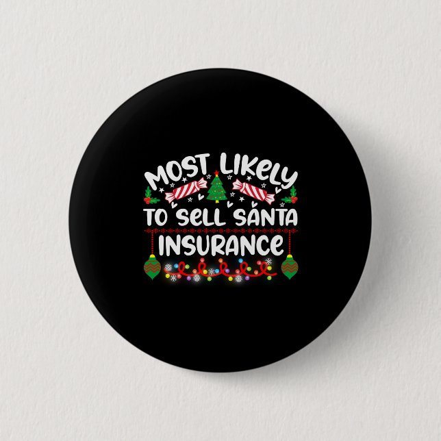 Macaron Rond 5 Cm Funny Most Likely To Sell Santa Insurance  (Devant)