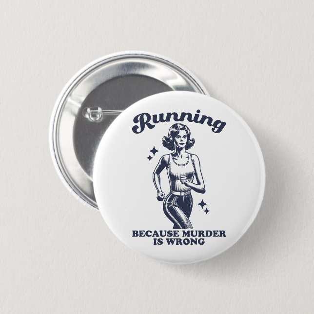 Macaron Rond 5 Cm Funny Running Because Murder Is Wrong Retro (Devant & derrière)