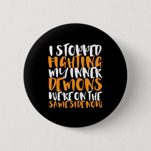 Macaron Rond 5 Cm Funny Sarcasm Humor Stop Fighting My Inner Demons