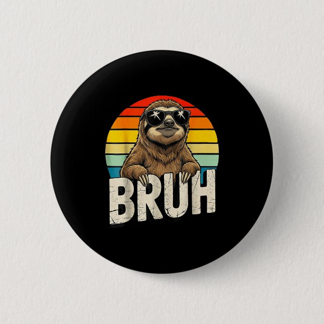 Macaron Rond 5 Cm Funny Sloth Graphic Meme Lover Bruh Sloth Lovers  (Devant)